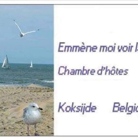 Emmene Moi Voir La Mer Koksijde Eksteriør billede